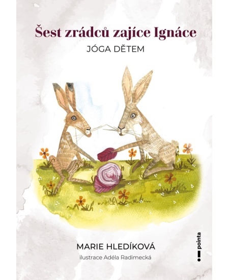 Levně Šest zrádců zajíce Ignáce