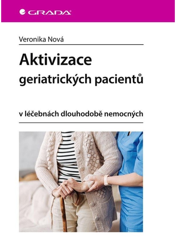 Levně Aktivizace geriatrických pacientů v léčebnách dlouhodobě nemocných