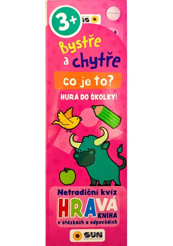 Bystře a chytře Co je to - Hurá do školky! 3+