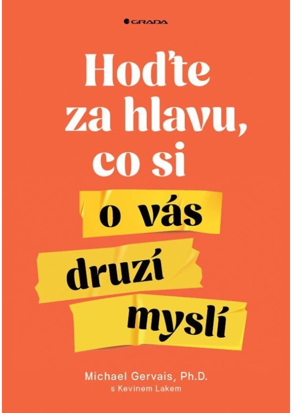 Levně Hoďte za hlavu, co si o vás druzí myslí