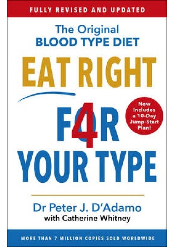 Levně Eat Right 4 Your Type, Fully Revised with 10-day Jump-Start Plan
