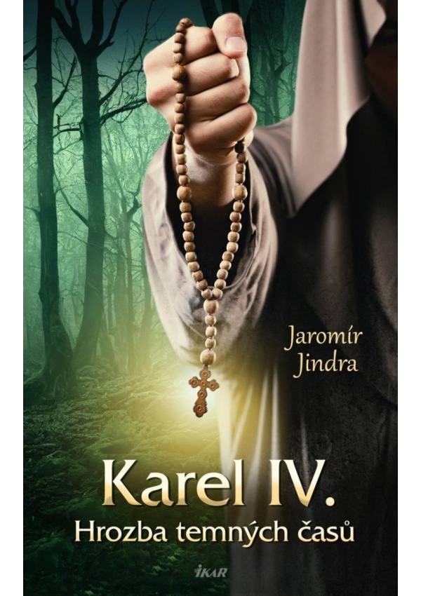 Levně Karel IV. - Hrozba temných časů