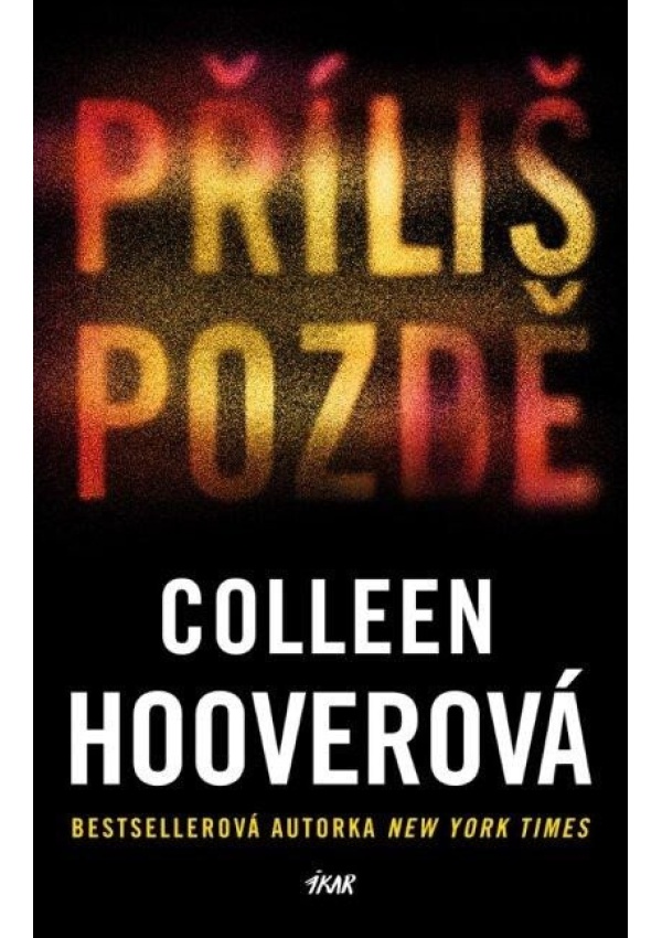Levně Příliš pozdě