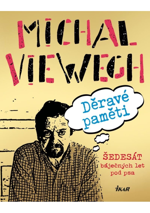 Levně Děravé paměti - Šedesát báječných let pod psa