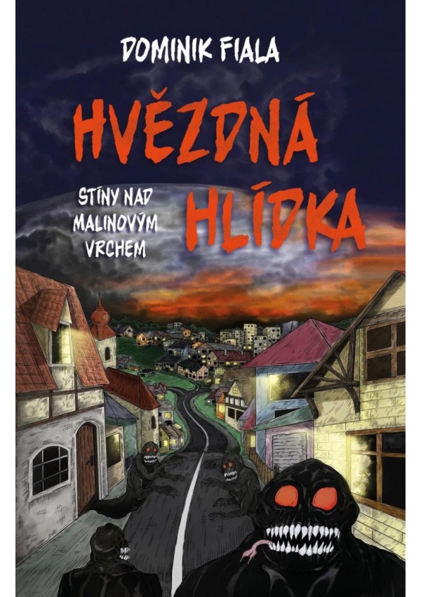 Levně Stíny nad Malinovým vrchem: Hvězdná hlídka