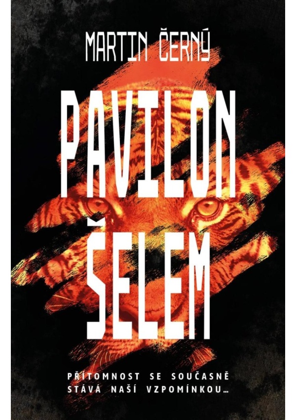 Levně Pavilon šelem