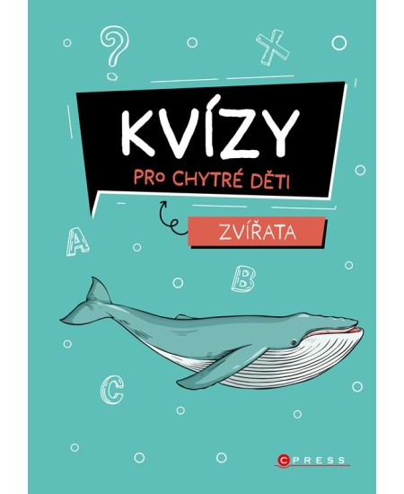 Levně Kvízy pro chytré děti: Zvířata