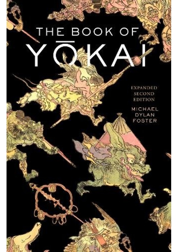 Book of Yokai, Expanded Second Edition, Mysterious Creatures of Japanese Folklore
