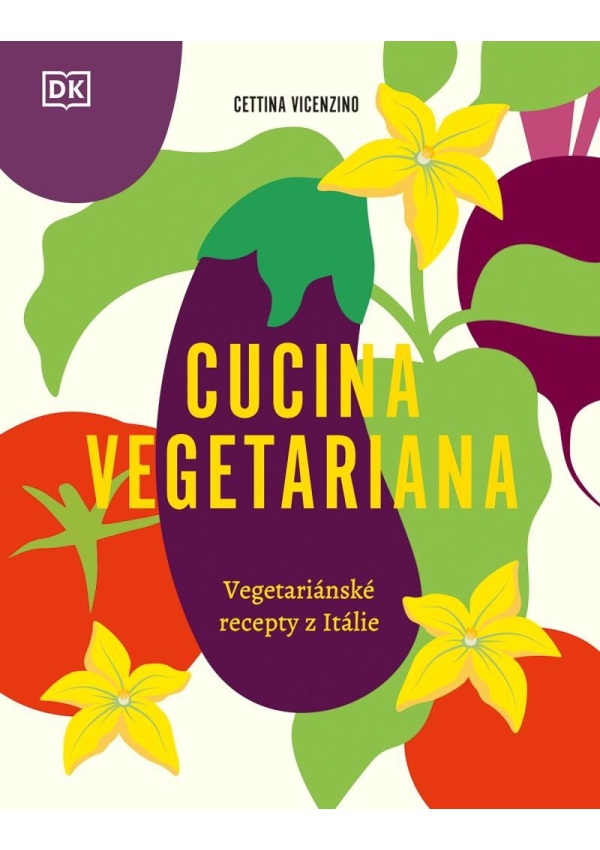 Cucina Vegetariana - Vegetariánské recepty z Itálie
