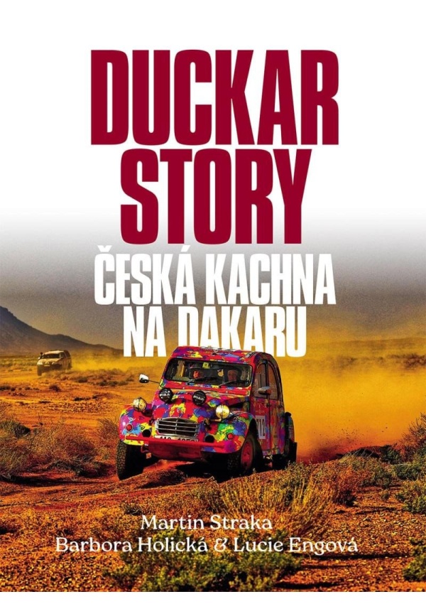 Levně Duckar Story - Česká kachna na Dakaru