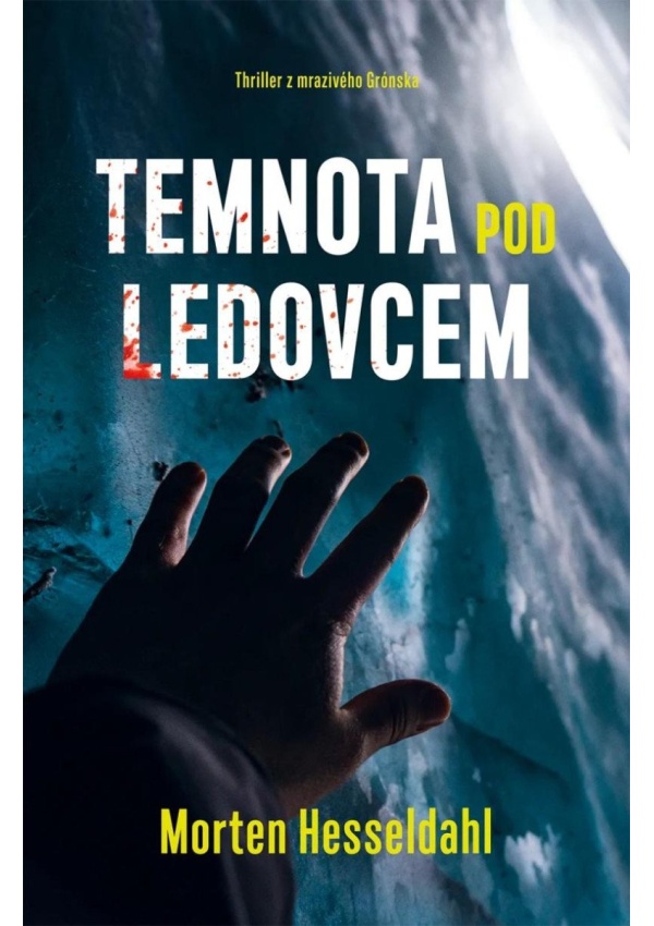 Levně Temnota pod ledovcem