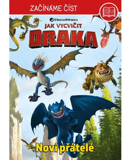 Levně Jak vycvičit draka – Začínáme číst - Noví přátelé