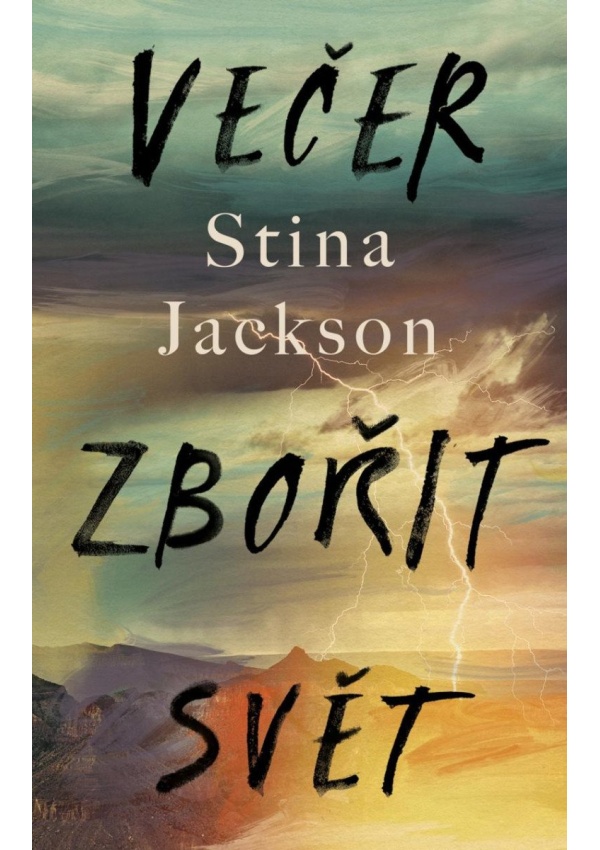 Levně Večer zbořit svět