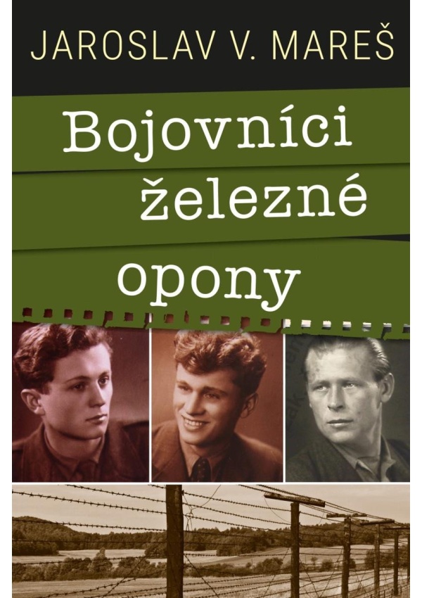 Levně Bojovníci železné opony