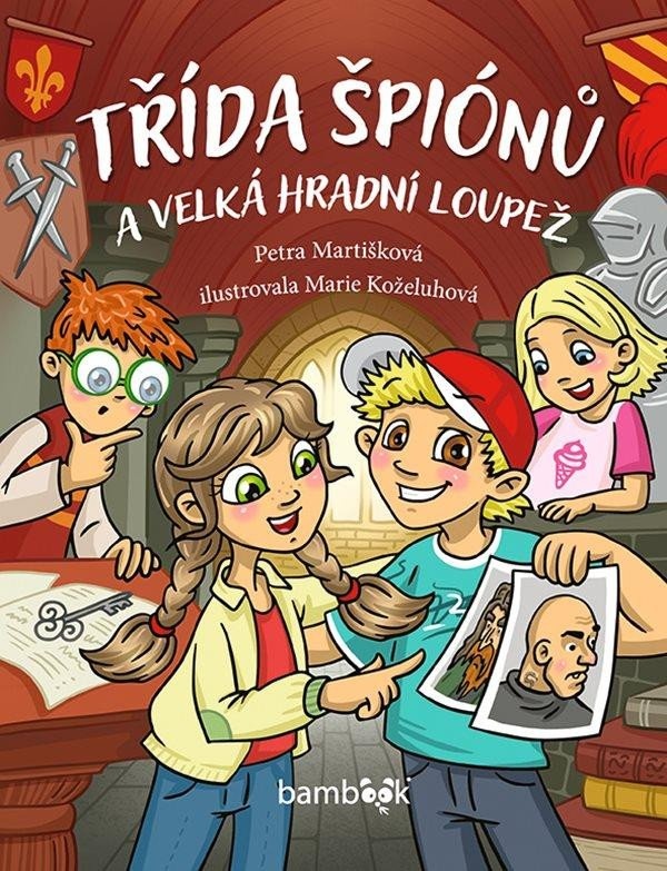 Levně Třída špiónů a velká hradní loupež