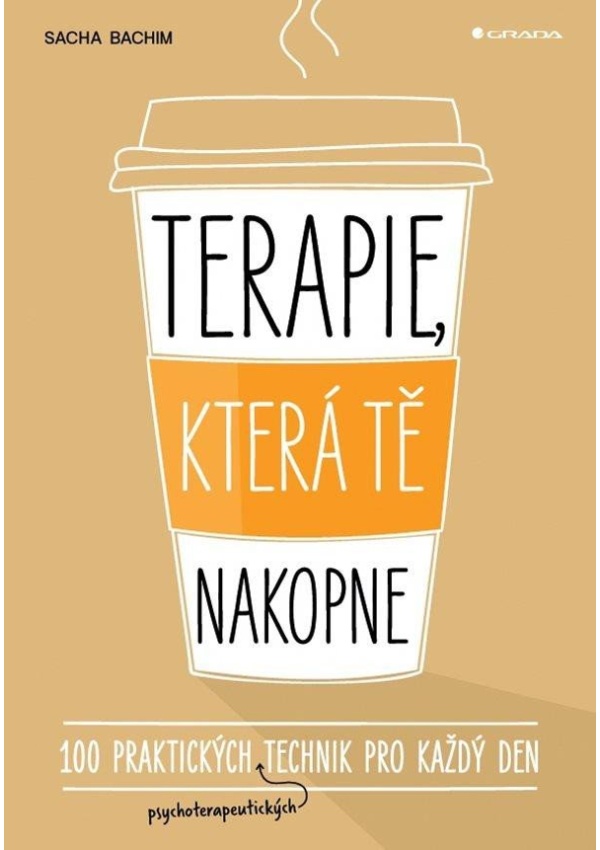 Terapie, která tě nakopne - 100 praktických technik pro každý den