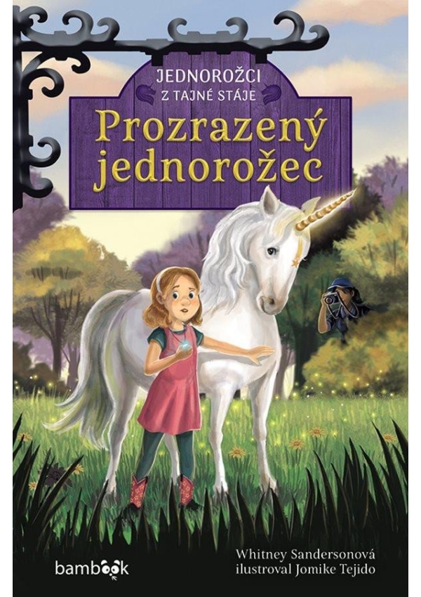 Levně Jednorožci z tajné stáje – Prozrazený jednorožec