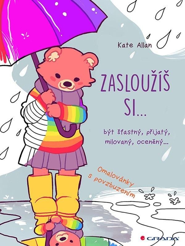 Levně Zasloužíš si... být šťastný, přijatý, milovaný, oceněný…
