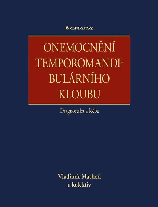 Levně Onemocnění temporomandibulárního kloubu - diagnostika a léčba