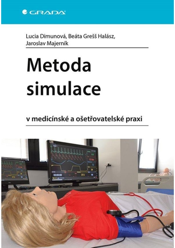 Levně Metoda simulace v medicínské a ošetřovatelské praxi