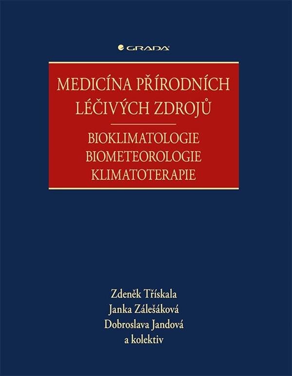 Levně Medicína přírodních léčivých zdrojů - Bioklimatologie, biometeorologie, klimatoterapie