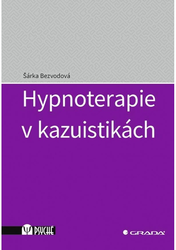 Levně Hypnoterapie v kazuistikách