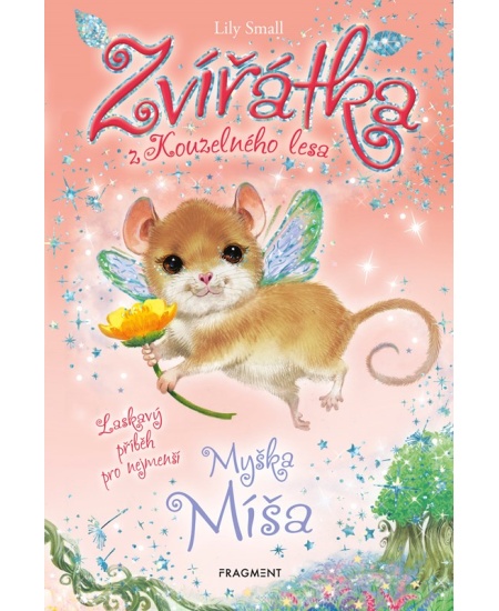 Levně Zvířátka z Kouzelného lesa – Myška Míša