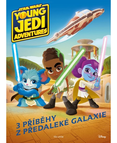 Star Wars - Dobrodružství mladých Jediů - Příběhy z předaleké galaxie