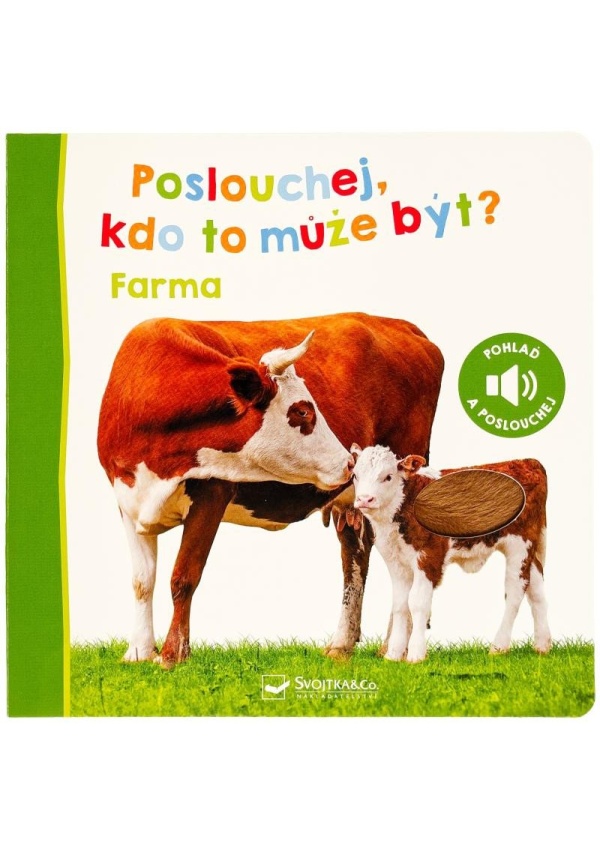 Poslouchej, kdo to může být? Farma