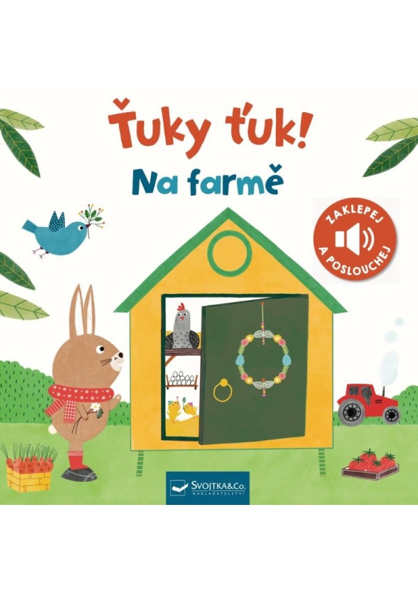 Levně Ťuky ťuk! Na farmě - Zaklepej a poslouchej