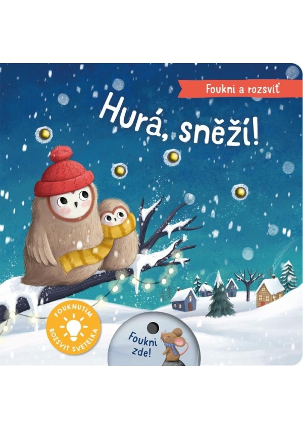 Levně Foukni a rozsviť - Hurá, sněží!