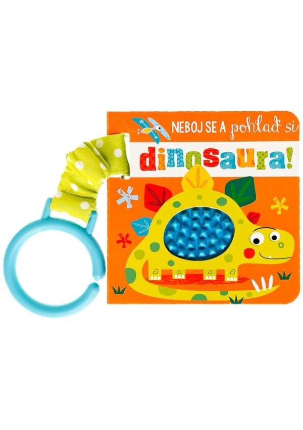 Levně Neboj se a pohlaď si dinosaura!