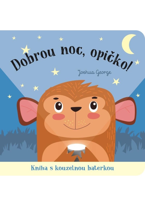 Levně Dobrou noc, opičko! Kniha s kouzelnou baterkou