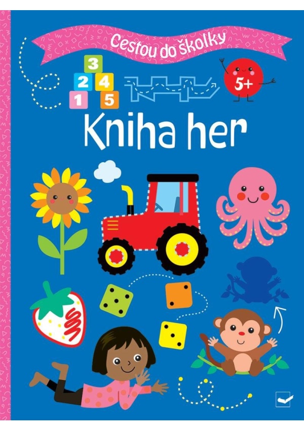 Cestou do školky Kniha her 5+