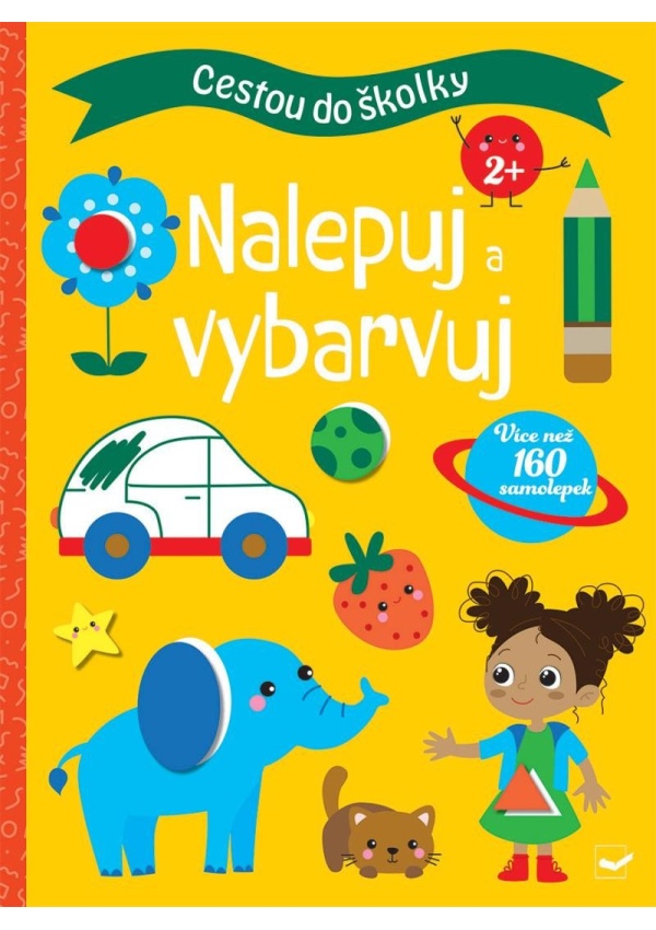 Cestou do školky Nalepuj a vybarvuj 2+