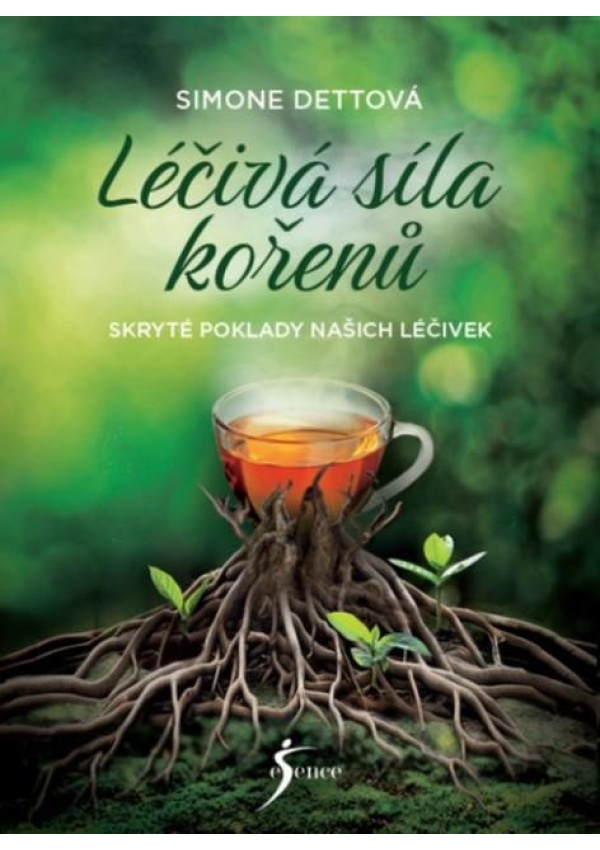 Levně Léčivá síla kořenů