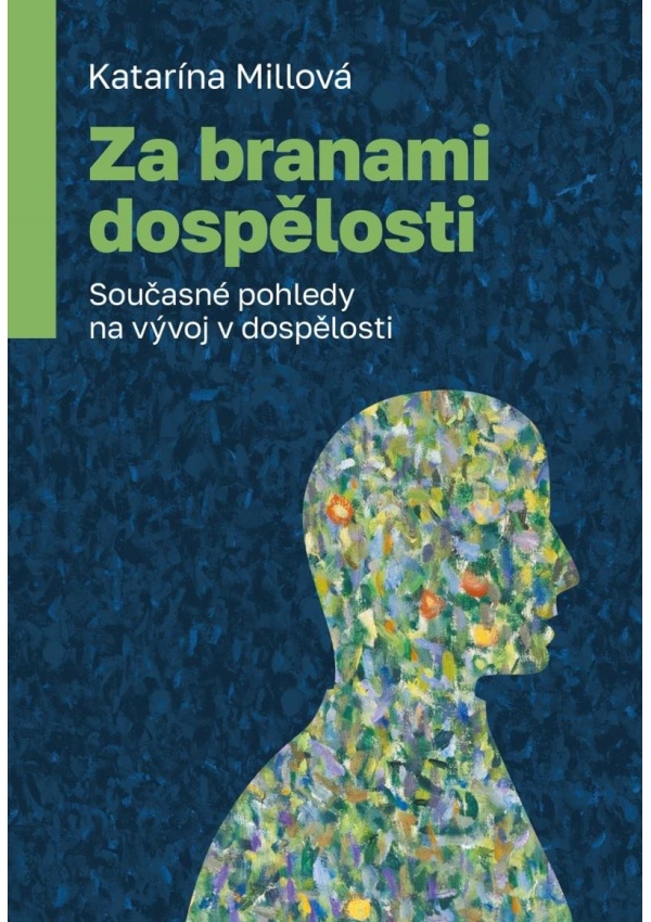 Levně Za branami dospělosti - Současné pohledy na vývoj v dospělosti
