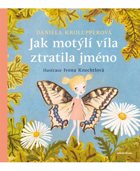 Levně Jak motýlí víla ztratila jméno