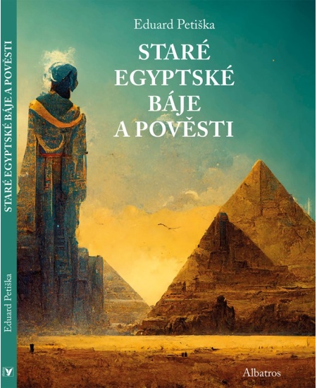 Levně Báje a pověsti starého Egypta a Mezopotámie