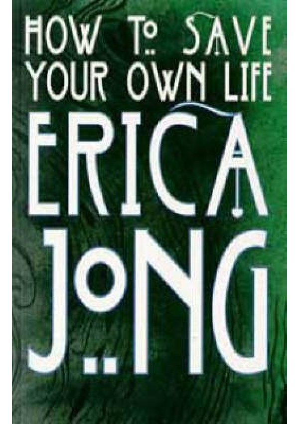 How to Save Your Own Life BLOOMSBURY PUBLISHING