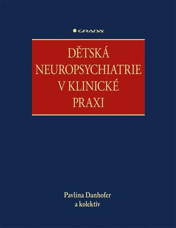Levně Dětská neuropsychiatrie v klinické praxi