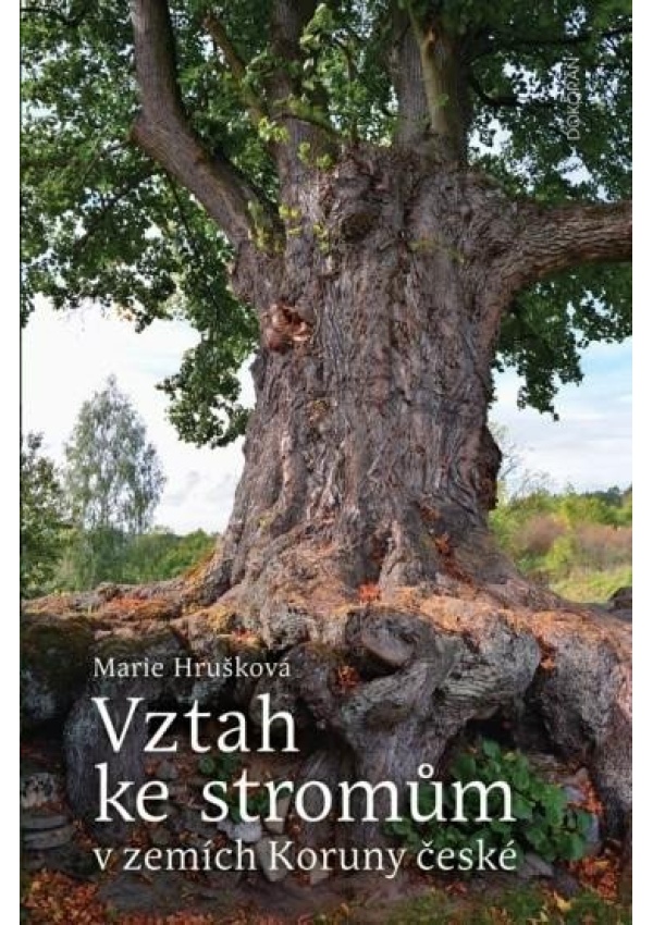 Levně Vztah ke stromům v zemích Koruny české