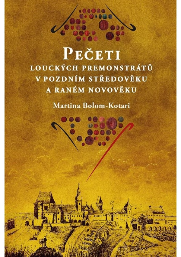 Levně Pečeti louckých premonstrátů v pozdním středověku a raném novověku