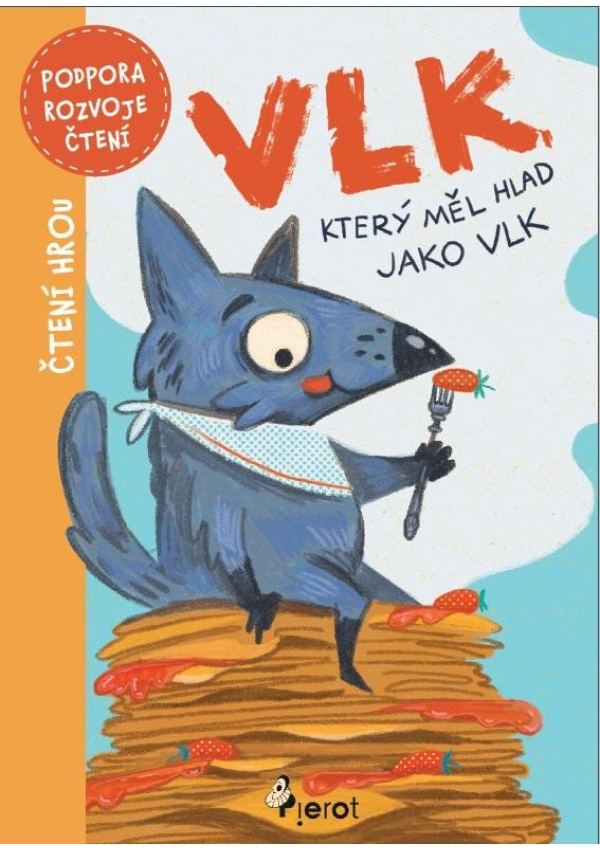 Levně Vlk, který měl hlad jako vlk