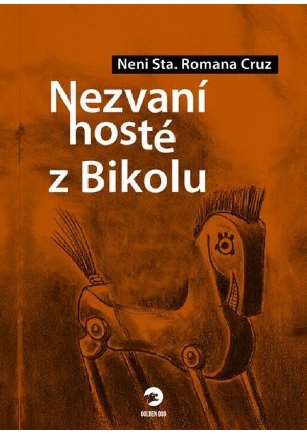 Levně Nezvaní hosté z Bikolu