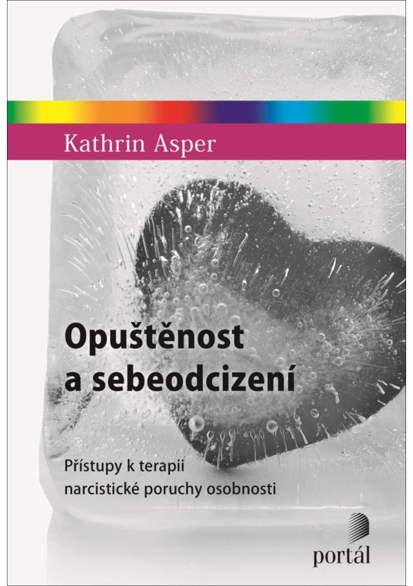 Opuštěnost a sebeodcizení - Přístupy k terapii narcistické poruchy osobnosti