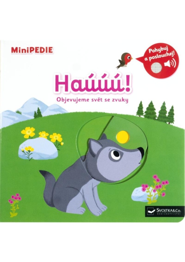 Levně MiniPEDIE Haúúú! Objevujeme svět se zvuky