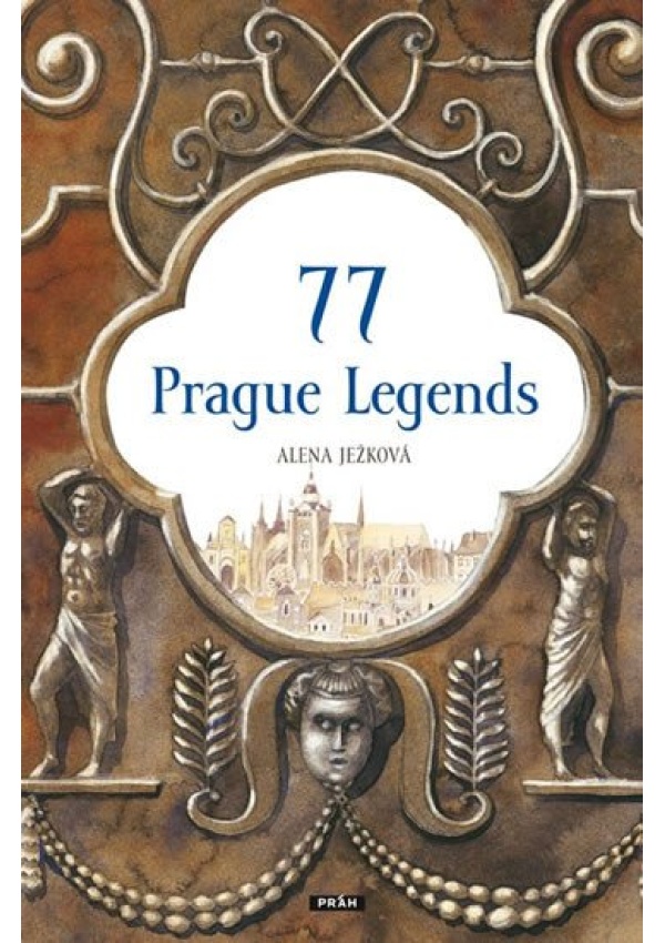 Levně 77 Prague Legends / 77 pražských legend (anglicky)