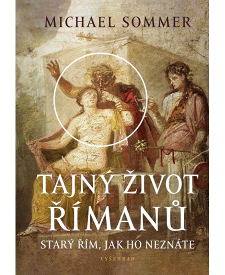 Levně Tajný život Římanů