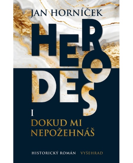 Levně Herodes I: Dokud mi nepožehnáš